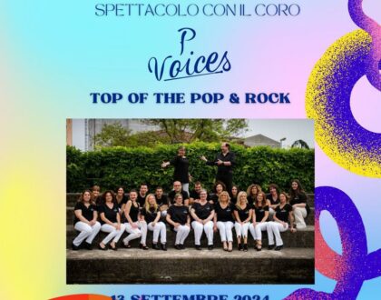 Grande concerto per un'amica Spettacolo con il coro P. Voices TOP of the pop & rock